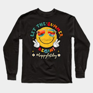 Last Day Of School Teacher Kids Let The Summer Begin Long Sleeve T-Shirt